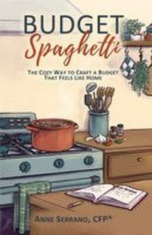 Budget Spaghetti de Anne Serrano