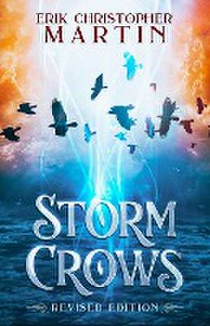 Storm Crows de Erik Christopher Martin