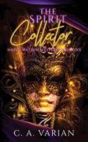 The Spirit Collector de C. A. Varian