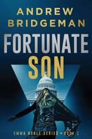 Fortunate Son de Andrew Bridgeman