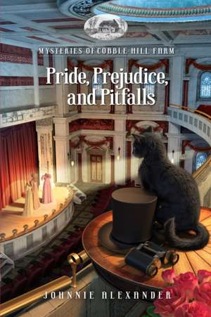 Pride, Prejudice, and Pitfalls de Johnnie Alexander