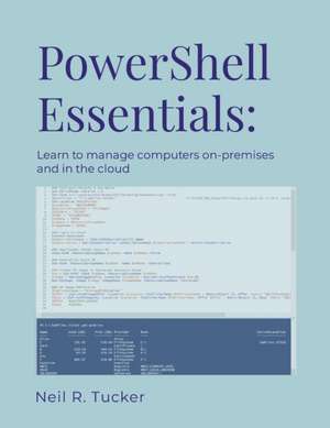 PowerShell Essentials de Neil Tucker