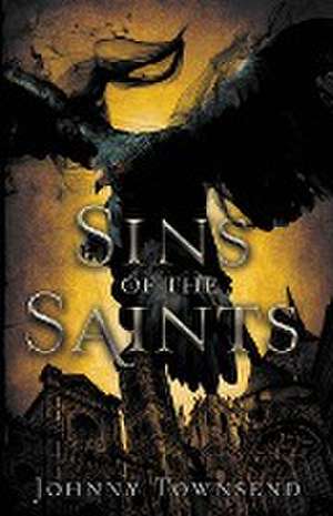 Sins of the Saints de Johnny Townsend