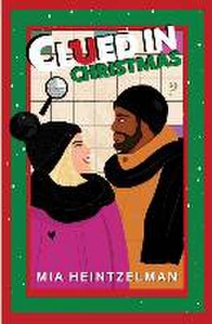 Clued in Christmas de Mia Heintzelman