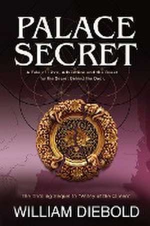 Palace Secret de William Diebold