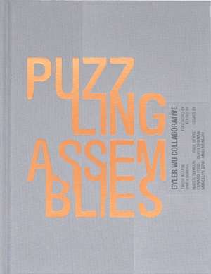 Puzzling Assemblies de Dwayne Oyler