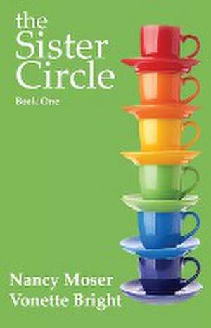 The Sister Circle de Nancy Moser