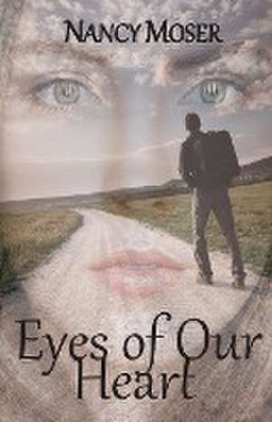 Eyes of Our Heart de Nancy Moser