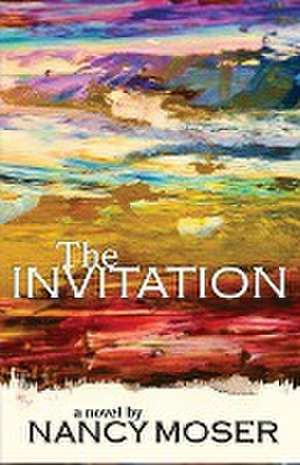 The Invitation de Nancy Moser