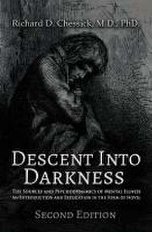 Descent into Darkness de Richard Chessick