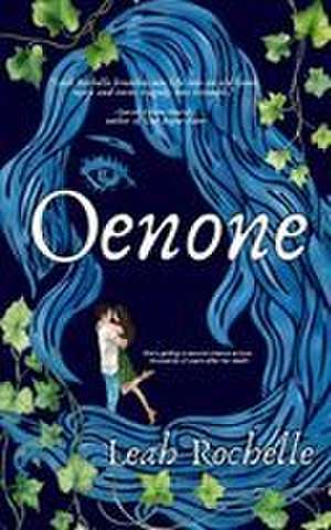 Oenone de Leah Rochelle