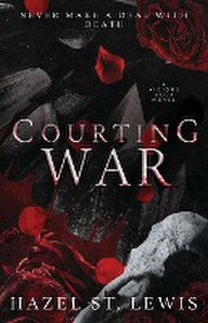 Courting War de Hazel St. Lewis