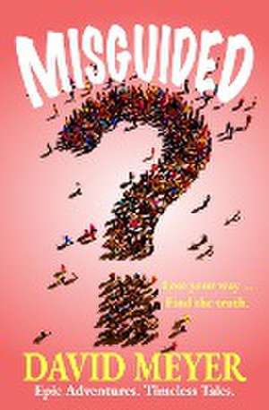 Misguided de David Meyer