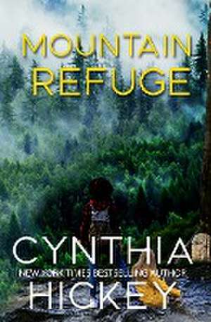 Mountain Refuge de Cynthia Hickey