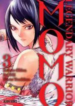 Momo: Legendary Warrior Vol 3 de Kazuto Okina