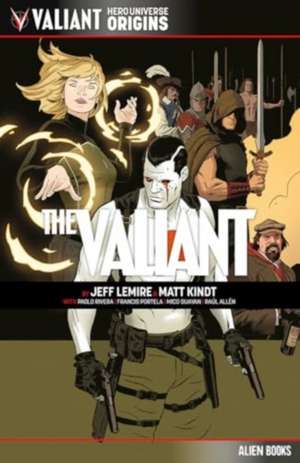 Valiant Hero Universe Origins: The Valiant de Jeff Lemire