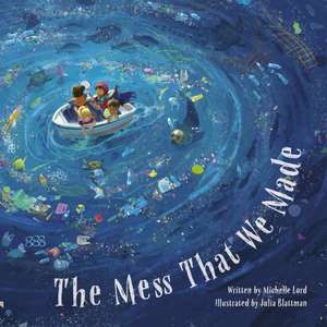 The Mess That We Made de Michelle Lord