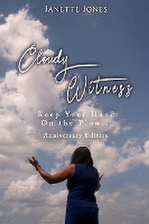 Cloudy Witness de Janette Jones