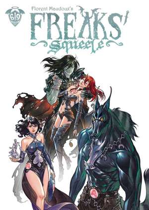 Freaks' Squeele Vol. 7 de Florent Maudoux