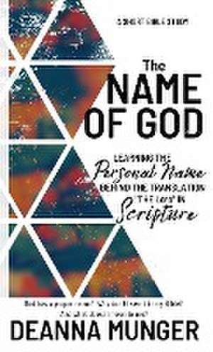 The Name of God de Deanna R Munger