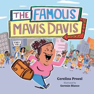 The Famous Mavis Davis de Cerelina Proesl