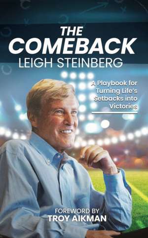The Comeback de Leigh Steinberg