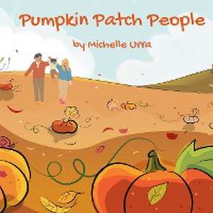 Pumpkin Patch People de Michelle Urra