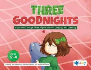 Three Goodnights de Zoy Llc