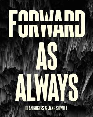 Forward, As Always de Jake Sidwell