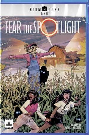 Fear the Spotlight de Patricia Villetto