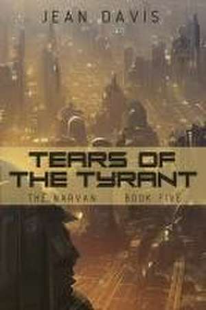 Tears of the Tyrant de Jean Davis