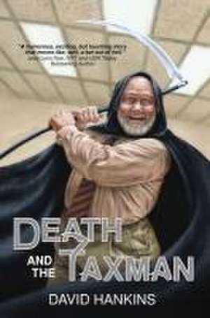 Death and the Taxman de David Hankins