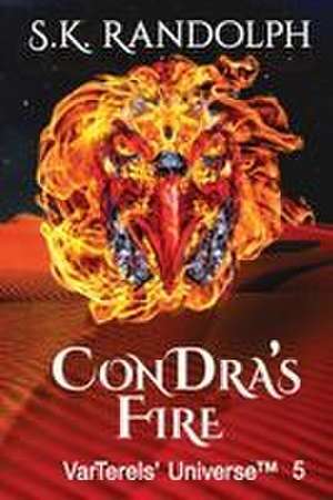 ConDra's Fire de S. K. Randolph