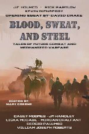 Blood, Sweat, and Steel de William Joseph Roberts