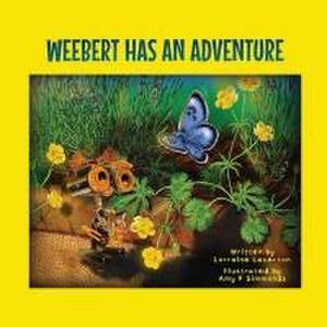 Weebert Has An Adventure de Lorraine Laverton