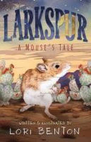 Larkspur de Lori Benton