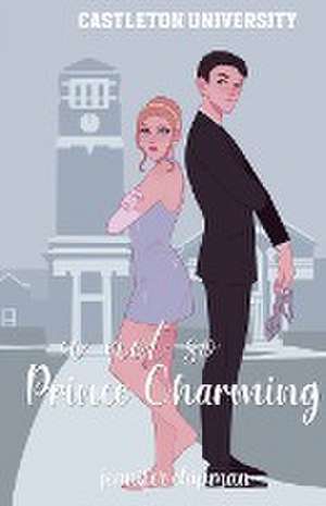 A Not So Prince Charming de Jennifer Chipman