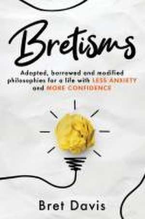 Bretisms de Bret Davis