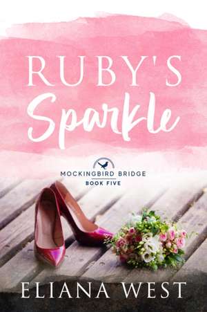 Ruby's Sparkle de Eliana West