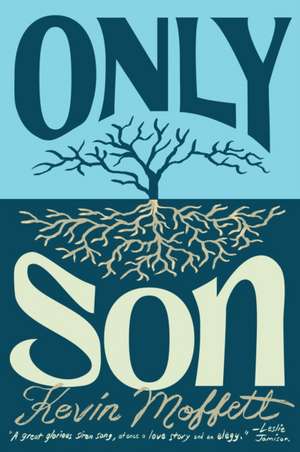 Only Son de Kevin Moffett