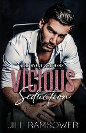 Vicious Seduction de Jill Ramsower