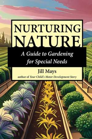 Nurturing Nature de Jill Mays