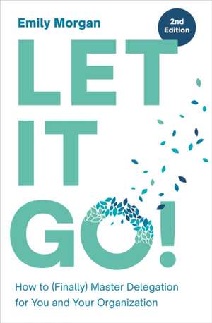 Let It Go! de Emily Morgan