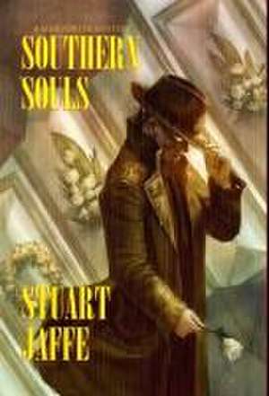 Southern Souls de Stuart Jaffe