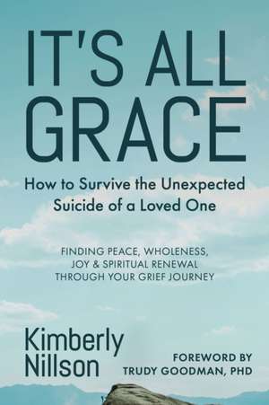 It's All Grace de Kimberly Nilsson