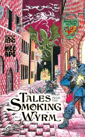 Tales from the Smoking Wyrm #1 de Blind Visionary Staff