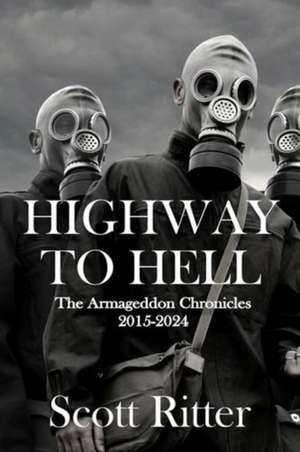 Highway to Hell de Scott Ritter
