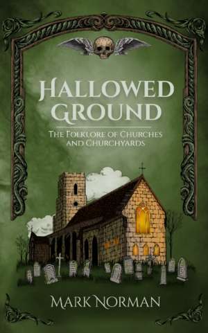 Hallowed Ground de Mark Norman