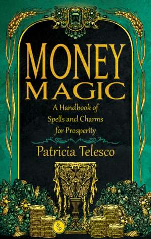 Money Magic de Patricia Telesco