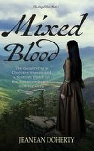 Mixed Blood de Jeanean Doherty